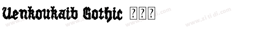 Uenkoukaib Gothic字体转换